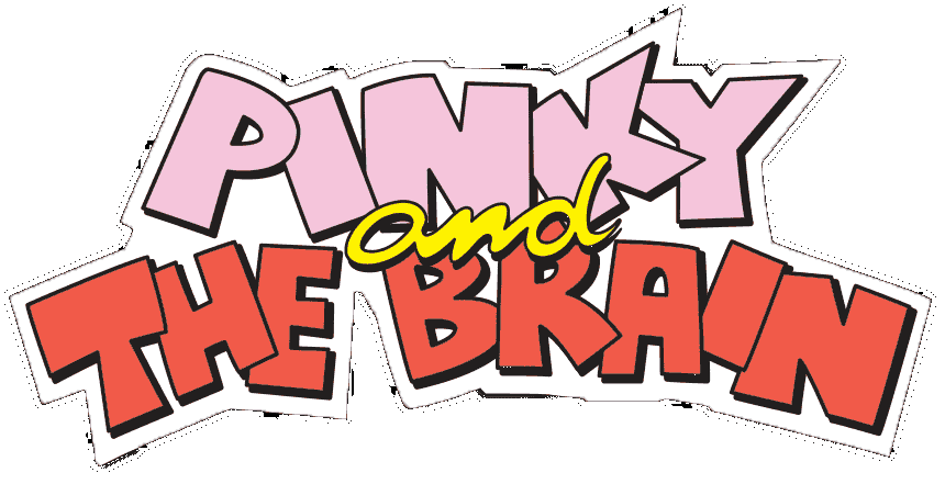 Pinky and The Brain